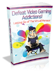 defeat video gaming addictions