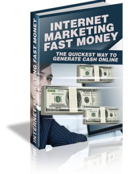 internet marketing fast money