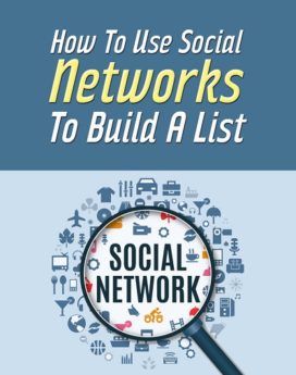 How To Use Social Networks To Build A List - PLR