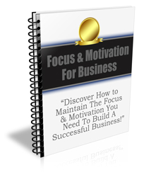 focus and motivation for business