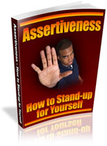Assertiveness: How to Stand-up for Yourself - PLR