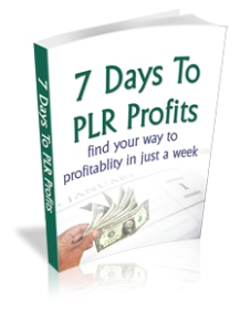 7 Days To PLR Profits